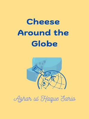 cover image of Cheese Around the Globe